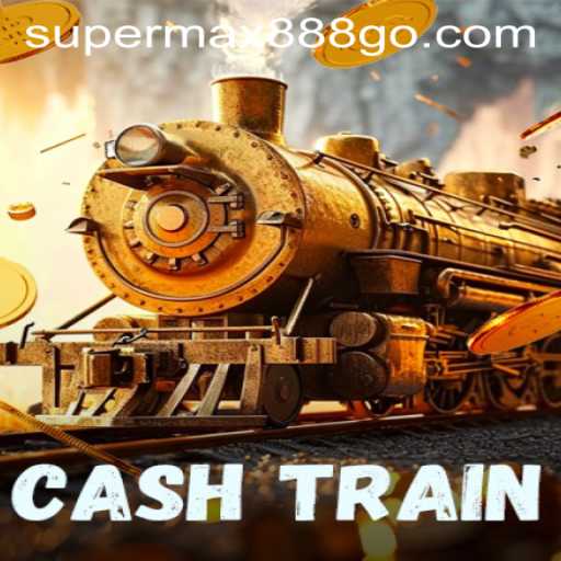 CashTrain: An In-Depth Look at the Latest Gaming Phenomenon SuperMax888