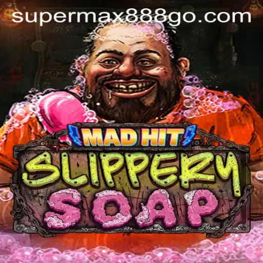 MadHitSlipperySoap: Dive into the World of Bizarre Gaming with SuperMax888