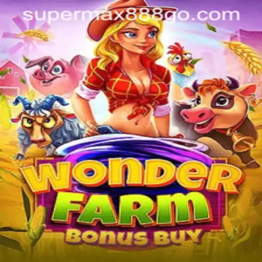 WonderFarmBonusBuy: A Thrilling Adventure in the World of SuperMax888
